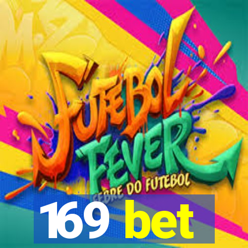 169 bet